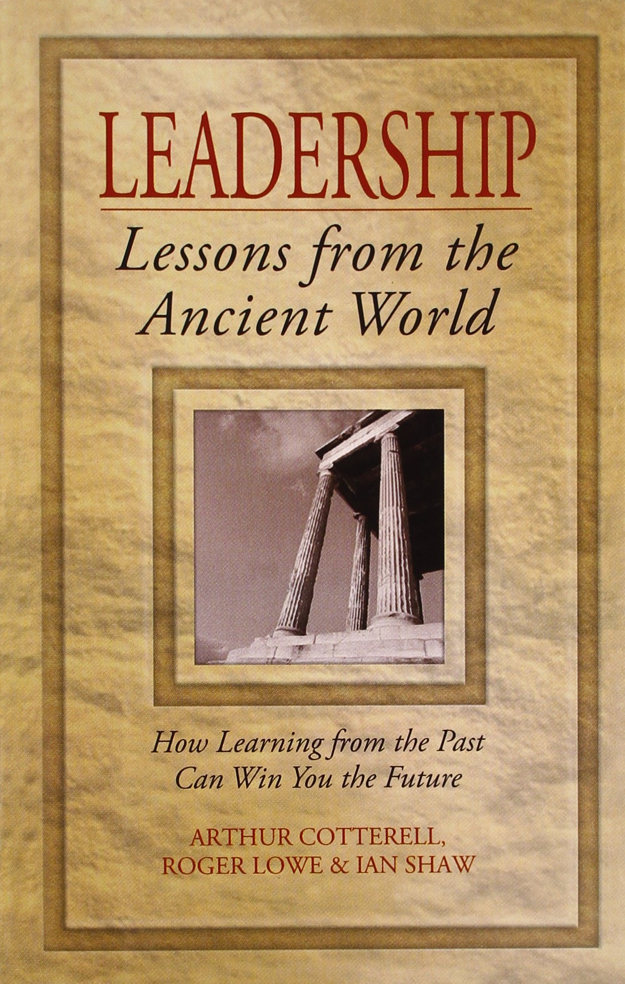 Leadership Lessons from the Ancient World